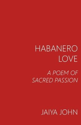 Jaiya John - Habanero Love, Häftad. Tillgänglighet: Lägg i varukorg