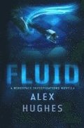 Fluid: A Mindspace Investigations Novella (Book #4.5)