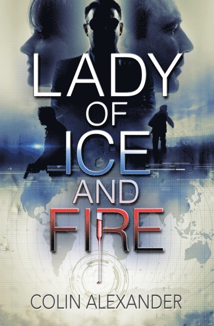 Colin Alexander - Lady of Ice and Fire, E-bok