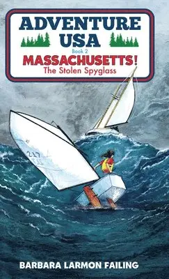 Barbara Larmon Failing - Adventure USA - MASSACHUSETTS! The Stolen Spyglass, Inbunden. Tillgänglighet: Lägg i varukorg