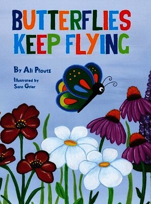 Butterflies Keep Flying