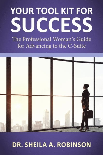 Sheila A. Robinson - Your Tool Kit for Success, E-bok