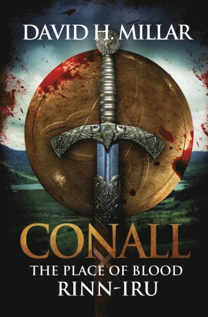 David H. Millar - Conall: The Place Of Blood-Rinn-Iru, E-bok