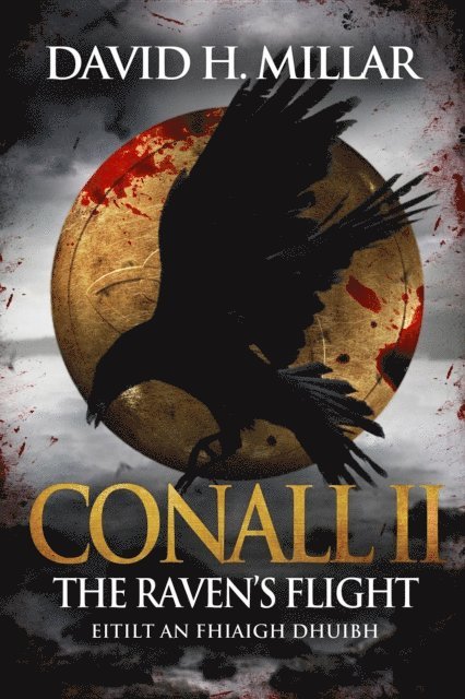 David H. Millar - Conall II: The Raven's Flight-Eitilt an Fhiaigh Dhuibh, E-bok