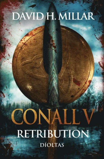 David H. Millar - Conall V: Retribution-Dioltas, E-bok