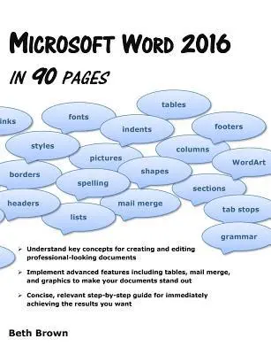 Beth Brown - Microsoft Word 2016 In 90 Pages, Häftad. Tillgänglighet: Lägg i varukorg