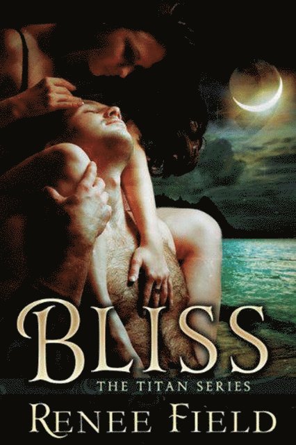 Renee Field - Bliss, E-bok