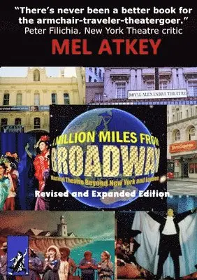 Mel Atkey - Million Miles from Broadway Revised and Expanded Edition, Häftad. Tillgänglighet: Lägg i varukorg