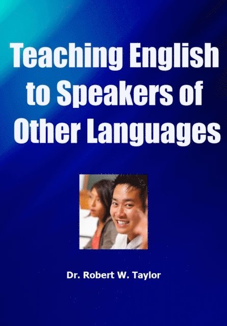 Robert Taylor - Teaching English to Speakers of Other Languages, E-bok