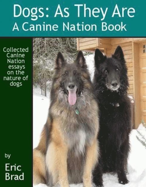 Eric A.  Brad - Dogs: As They Are, E-bok. Tillgänglighet: Lägg i varukorg