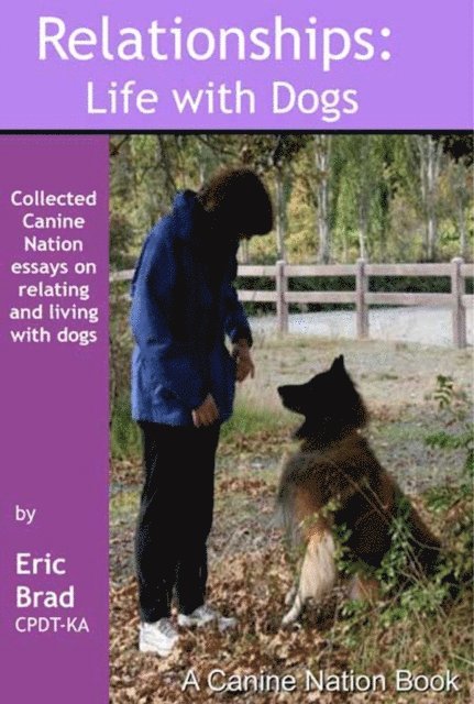 Relationships: Life with Dogs
