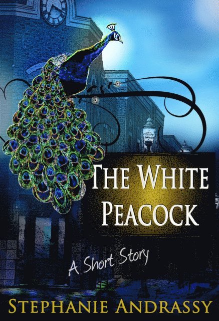 Stephanie Andrassy - White Peacock, E-bok