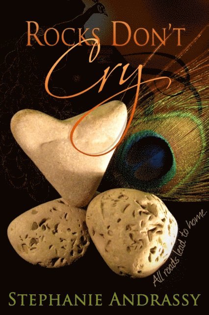 Stephanie Andrassy - Rocks Don't Cry, E-bok