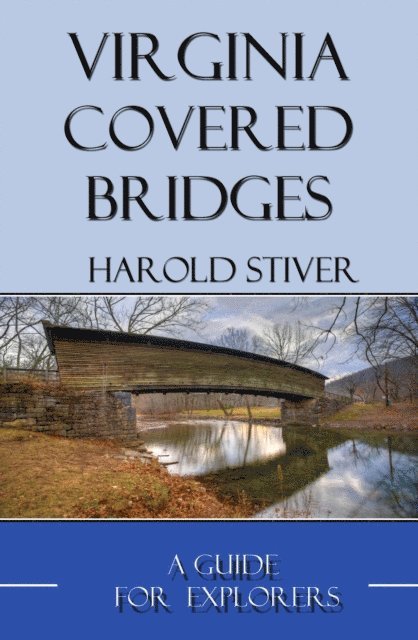 Harold Stiver - Virginia Covered Bridges, E-bok. Tillgänglighet: Lägg i varukorg