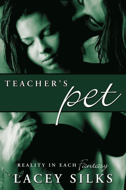 Lacey Silks - Teacher's Pet, E-bok