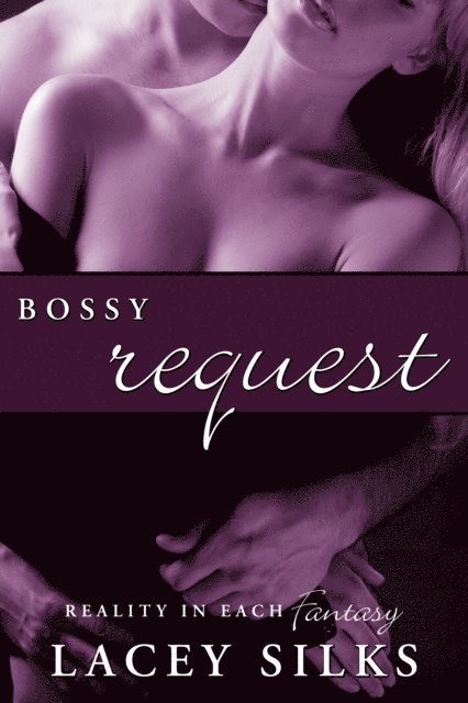 Lacey Silks - Bossy Request, E-bok