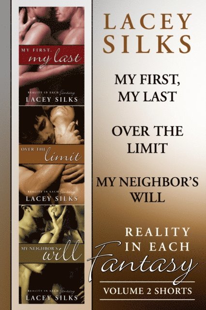 Lacey Silks - Reality in Each Fantasy (Erotic Shorts 4-6) Collection, E-bok