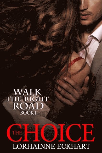 Lorhainne Eckhart - Choice, E-bok