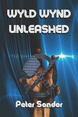 Peter Sandor - Wyld Wynd Unleashed, Häftad