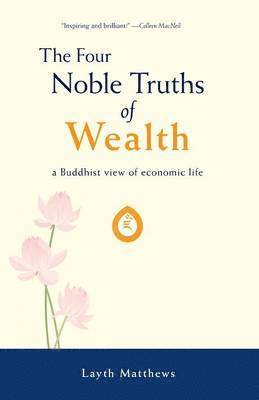 Four Noble Truths of Wealth
