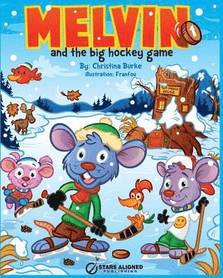 CHRISTINA BURKE - Melvin and the Big Hockey Game (Softcover), Häftad. Tillgänglighet: Lägg i varukorg