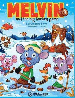 CHRISTINA BURKE - Melvin and the Big Hockey Game, Inbunden. Tillgänglighet: Lägg i varukorg