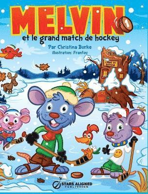 Christina Burke - Melvin Et Le Grand Match de Hockey, Inbunden. Tillgänglighet: Lägg i varukorg