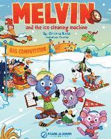 Melvin and the Ice Cleaning Machine (Softcover)
