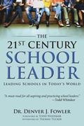 21st Century School Leader: Leading Schools in Today's World
