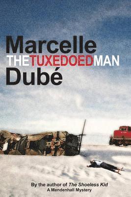 Marcelle Dube - The Tuxedoed Man: A Mendenhall Mystery, Häftad. Tillgänglighet: Lägg i varukorg