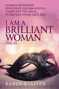 I AM a Brilliant Woman Volume Three