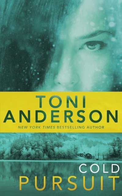 Toni Anderson - Cold Pursuit, E-bok