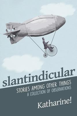 Katharine Miller - Slantindicular, Häftad. Tillgänglighet: Lägg i varukorg