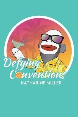 Katharine Miller - Defying Conventions, Häftad. Tillgänglighet: Lägg i varukorg