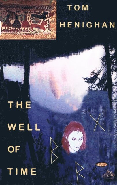 Tom Henighan - Well of Time, E-bok