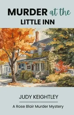 Judy Keightley - Murder at The Little Inn: A Rose Blair Murder Mystery, Häftad. Tillgänglighet: Lägg i varukorg