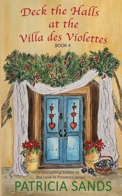 Patricia Sands - Deck the Halls at the Villa des Violettes, Häftad