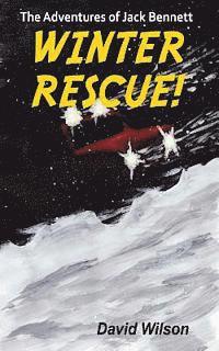 David Wilson - The Adventures of Jack Bennett Winter Rescue, Häftad