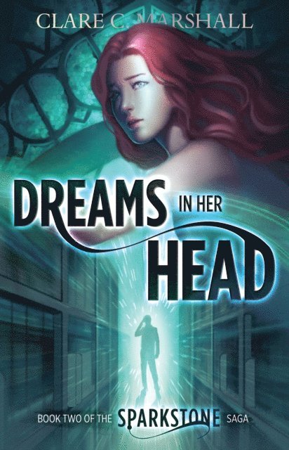 Clare C. Marshall - Dreams In Her Head, E-bok