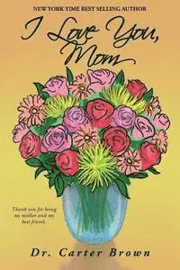 Carter Brown - I Love You, Mom, Häftad. Tillgänglighet: Lägg i varukorg