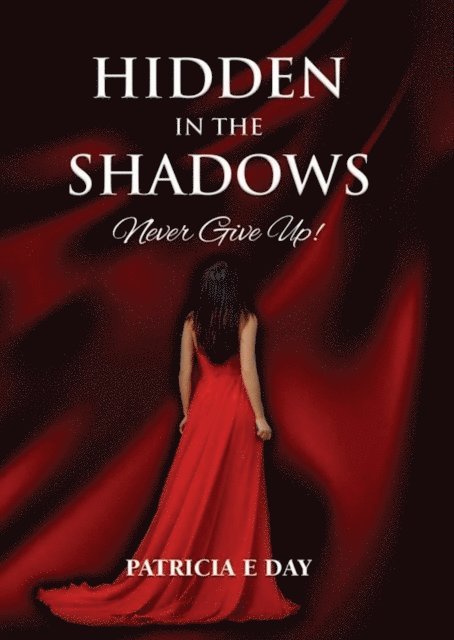 Patricia Day - Hidden In The Shadows, E-bok