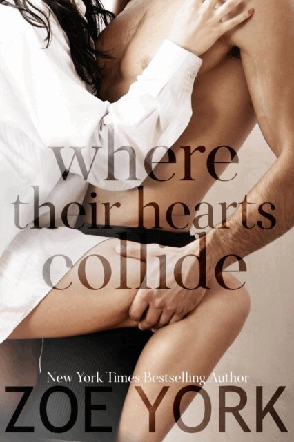 Zoe York - Where Their Hearts Collide, E-bok