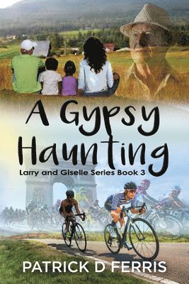 Patrick D. Ferris Ferris - A Gypsy Haunting, Häftad