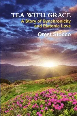 Orest Stocco - Tea With Grace, Häftad. Tillgänglighet: Lägg i varukorg