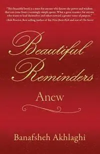 Banafsheh Akhlaghi - Beautiful Reminders: Anew, Häftad. Tillgänglighet: Lägg i varukorg