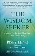 The Wisdom Seeker: Finding the Seed of Advantage in the Khmer Rouge