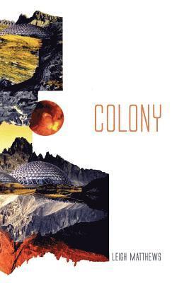 Leigh Matthews - Colony, Häftad