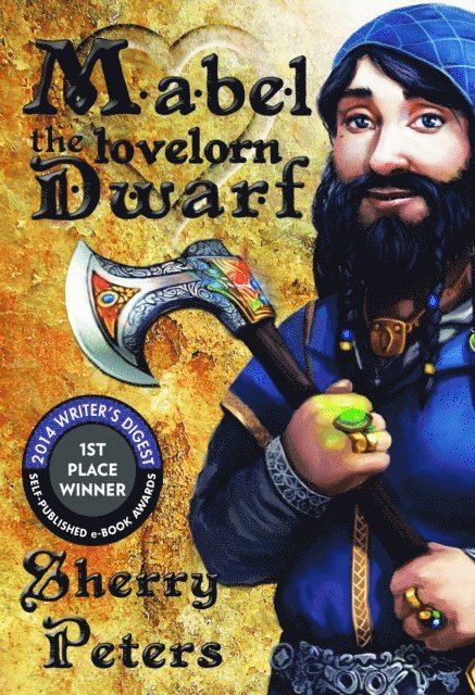 Sherry Peters - Mabel the Lovelorn Dwarf, E-bok. Tillgänglighet: Lägg i varukorg