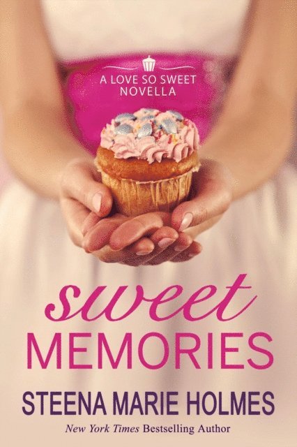 Steena Marie Holmes - Sweet Memories, E-bok
