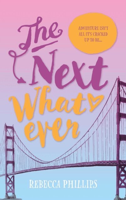 Rebecca Phillips - Next Whatever, E-bok